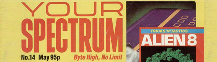 Old Spectrum Mags – Your Spectrum Issue 14 – May 1985